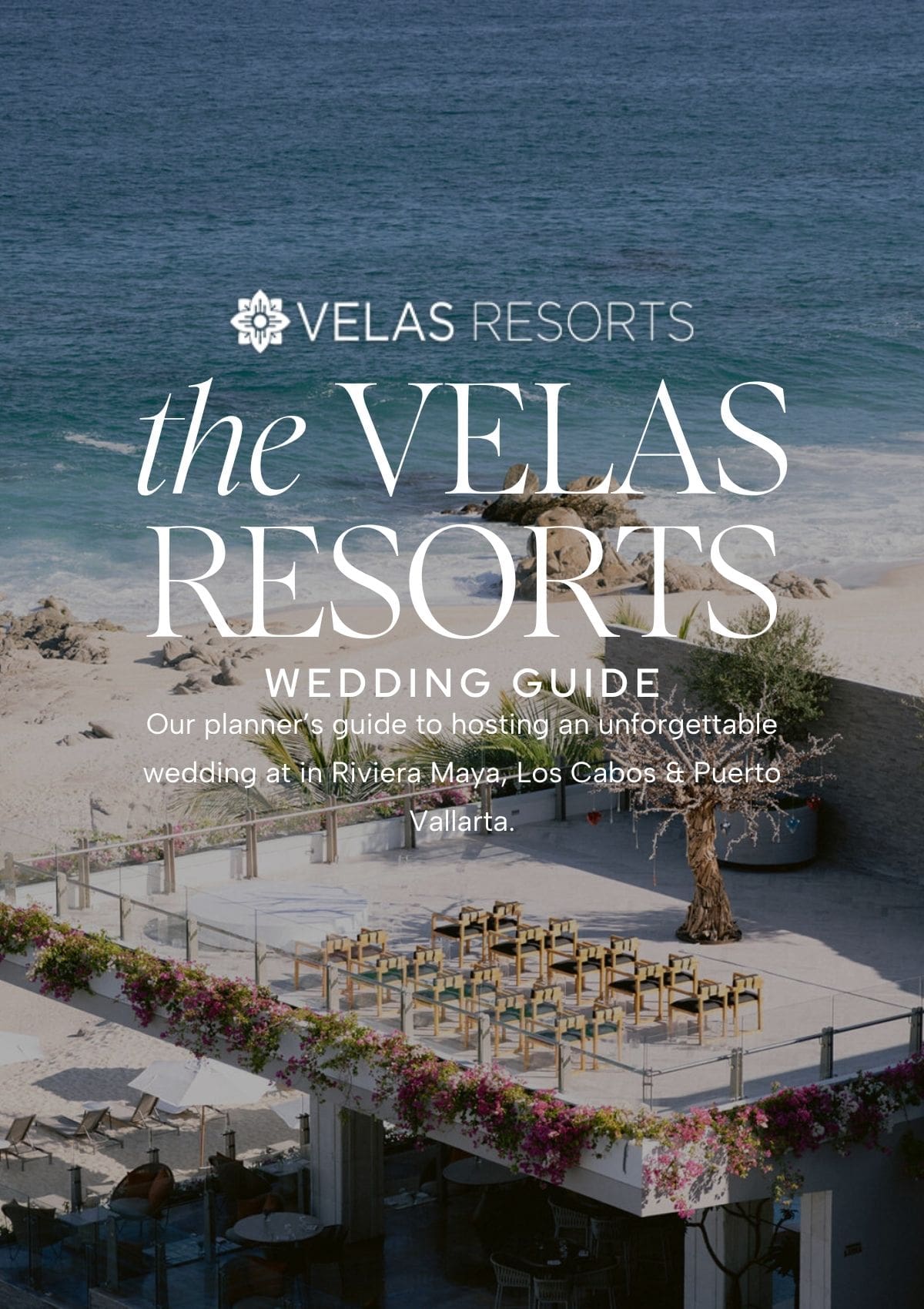 Velas Resorts Destination Wedding Guide